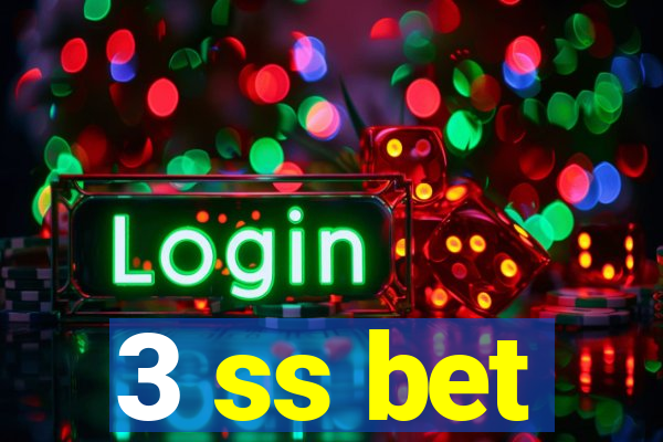 3 ss bet